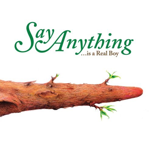 Say Anything/Is A Real Boy