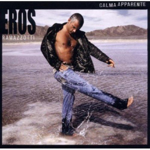 Eros Ramazzotti/Calma Apparente