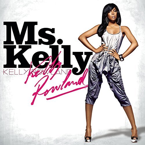 Kelly Rowland/Ms. Kelly