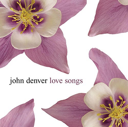 John Denver Love Songs 