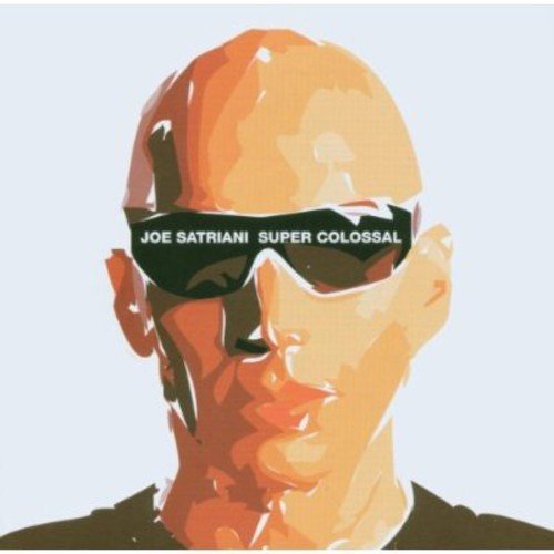 Joe Satriani/Super Colossal