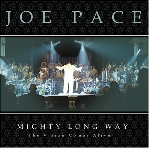 PACE,JOE/MIGHTY LONG WAY