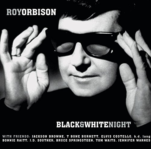 Roy Orbison/Black & White Night