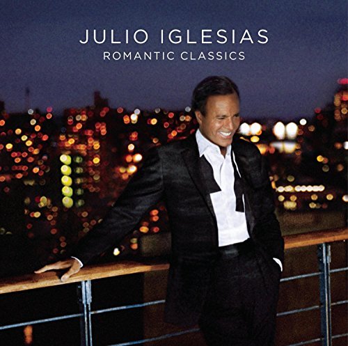 IGLESIAS,JULIO/ROMANTIC CLASSICS