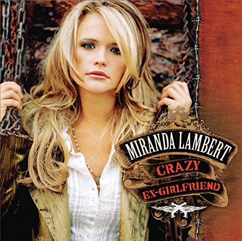 Miranda Lambert/Crazy Ex-Girlfriend