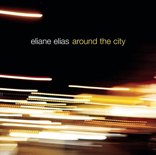 Eliane Elias/Around The City@Cd-R