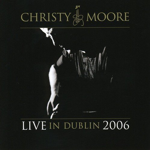 Christy Moore/Live In Dublin 2006@Import-Gbr@2 Cd