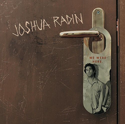 Joshua Radin/We Were Here