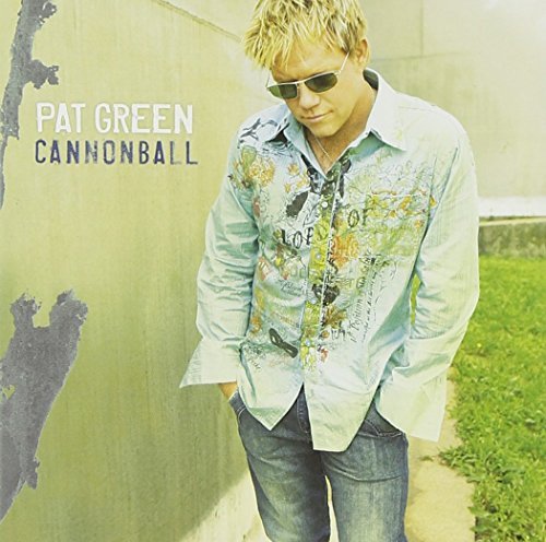 Pat Green/Cannonball