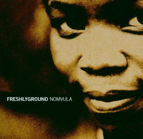 Freshly Ground/Nomvula@Import-Eu