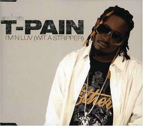 T-Pain/I'M N Luv (Wit A Stripper)@Import-Aus