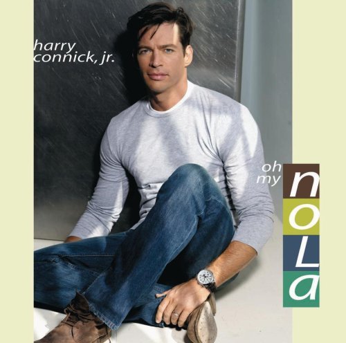 Harry Connick, Jr./Oh My Nola