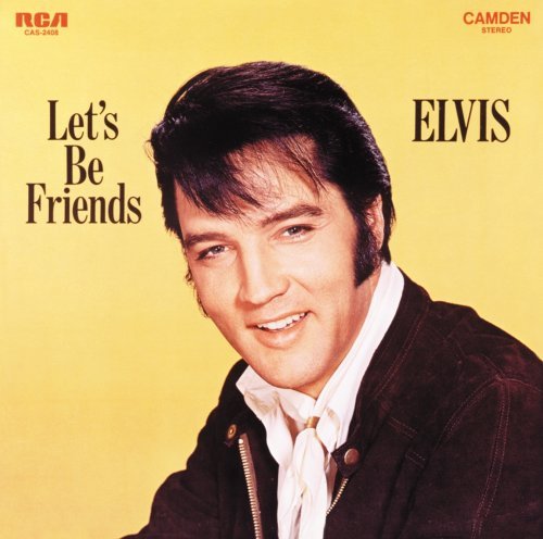 Elvis Presley/Let's Be Friends