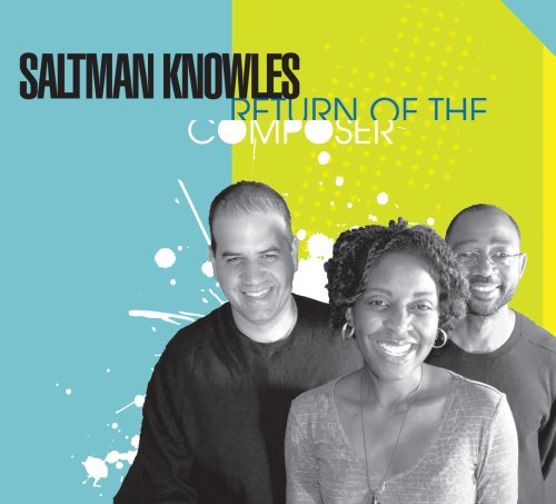 Saltmanknowles/Return Of Thecomposer