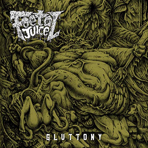 Foetal Juice/Gluttony