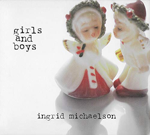 Ingrid Michaelson/Girls And Boys