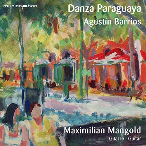 Barrios / Mangold/Danza Paraguaya