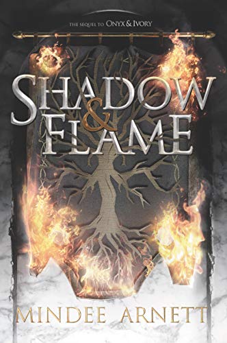 Mindee Arnett/Shadow & Flame