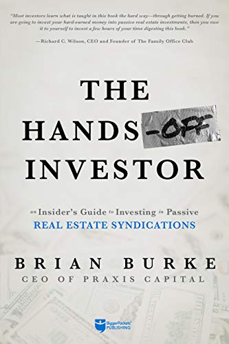 Brian Burke The Hands Off Investor An Insider's Guide To Investing In Passive Real E 