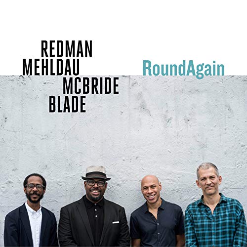 Joshua Redman, Brad Mehldau, Christian McBride & Brian Blade/RoundAgain
