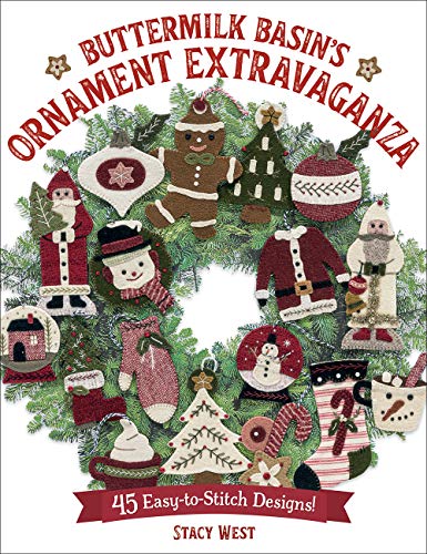 Stacy West Buttermilk Basin's Ornament Extravaganza 45 Easy To Stitch Designs! 