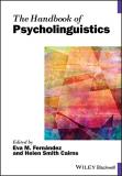Eva M. Fern?ndez The Handbook Of Psycholinguistics 
