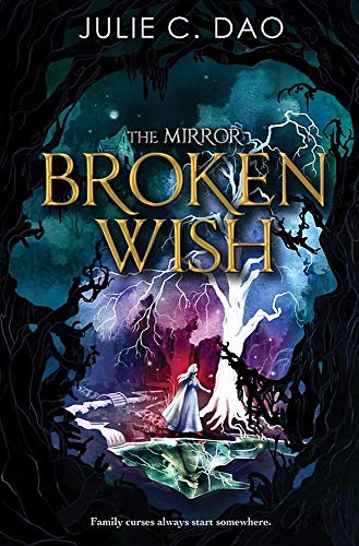 Julie C. Dao/Broken Wish