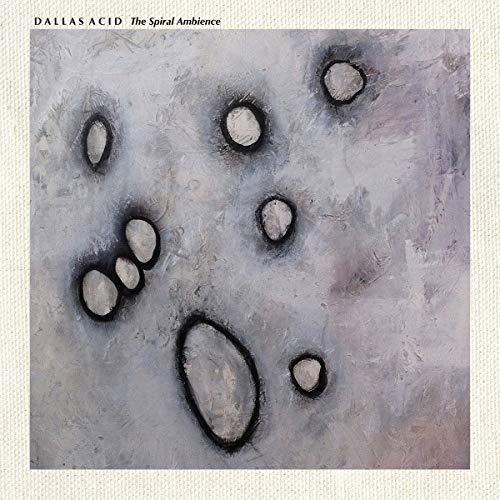 Dallas Acid/The Spiral Ambience