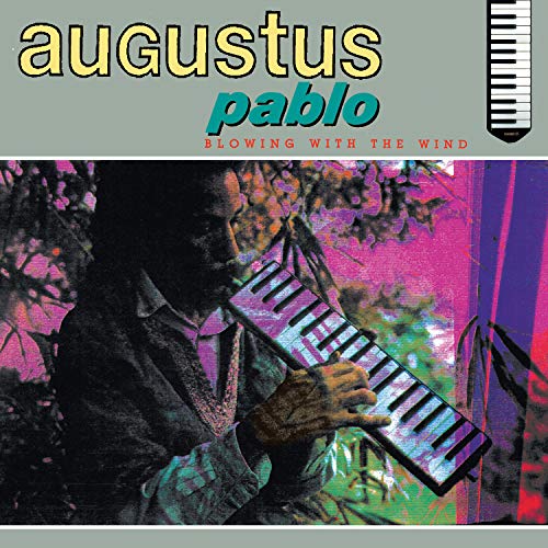 Augustus Pablo/Blowing With The Wind