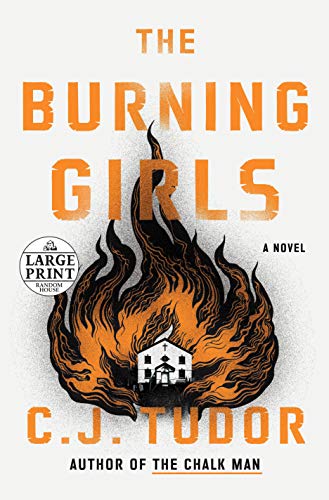 C. J. Tudor The Burning Girls Large Print 