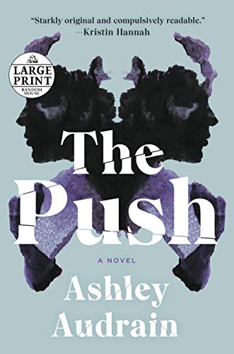 Ashley Audrain/The Push@ A GMA Book Club Pick (a Novel)@LARGE PRINT