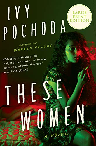 Ivy Pochoda/These Women@LARGE PRINT
