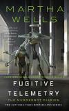 Martha Wells Fugitive Telemetry 