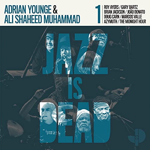 Adrian / Ali Shaheed Mu Younge/Jazz Is Dead@Amped Non Exclusive