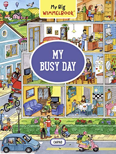 Caryad My Big Wimmelbook(r) My Busy Day A Look And Find Book (kids Tell The Story) 