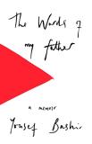 Yousef Bashir The Words Of My Father Love And Pain In Palestine 