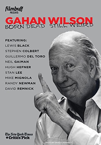 Gahan Wilson: Born Dead, Still Weird/Gahan Wilson: Born Dead, Still Weird@MADE ON DEMAND@This Item Is Made On Demand: Could Take 2-3 Weeks For Delivery