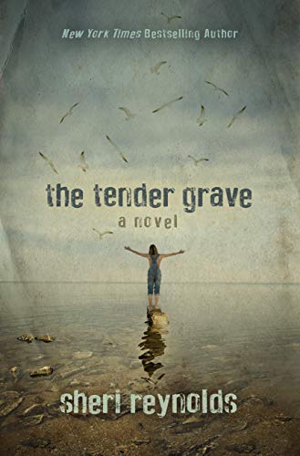 Sheri Reynolds/The Tender Grave