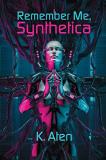 K. Aten Remember Me Synthetica 