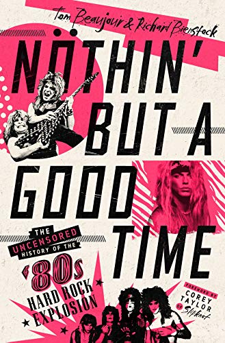 Tom Beaujour/Nothin' But a Good Time@The Uncensored History of the '80s Hard Rock Expl