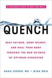 Dana Cohen Quench Beat Fatigue Drop Weight And Heal Your Body Thr 