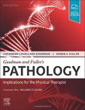 Catherine C. Goodman Goodman And Fuller's Pathology Implications For The Physical Therapist 0005 Edition; 