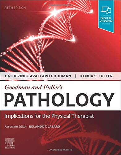 Catherine C. Goodman Goodman And Fuller's Pathology Implications For The Physical Therapist 0005 Edition; 