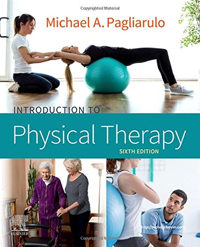 Michael A. Pagliarulo Introduction To Physical Therapy 0006 Edition; 