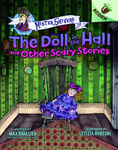 Max Brallier The Doll In The Hall And Other Scary Stories An Acorn Book (mister Shivers #3) Volume 3 Library 
