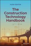 Hugh Seaton The Construction Technology Handbook 