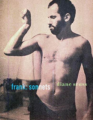 Diane Seuss Frank Sonnets 