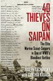 Joseph Tachovsky 40 Thieves On Saipan The Elite Marine Scout Snipers In One Of Wwii's B 