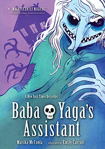 Marika McCoola/Baba Yaga's Assistant@ A Graphic Novel