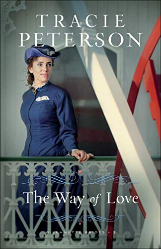 Tracie Peterson The Way Of Love 